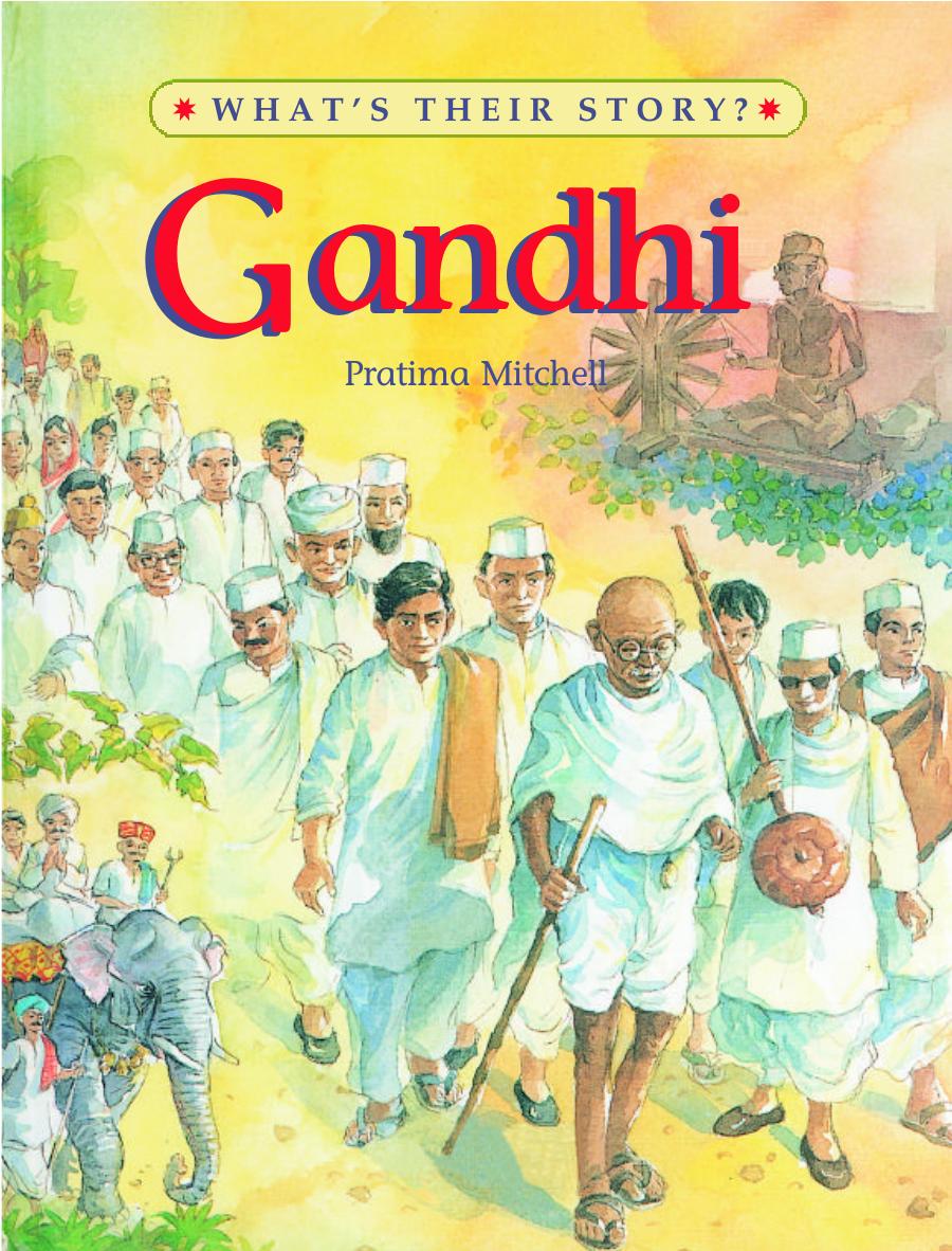 Gandhi, The Father of Modern India