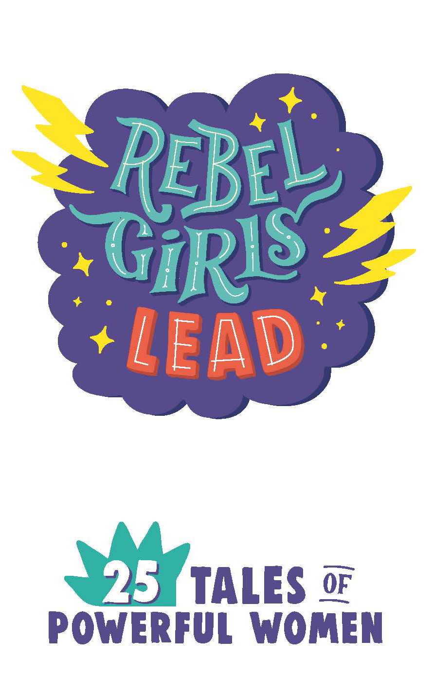 Rebel Girls Lead