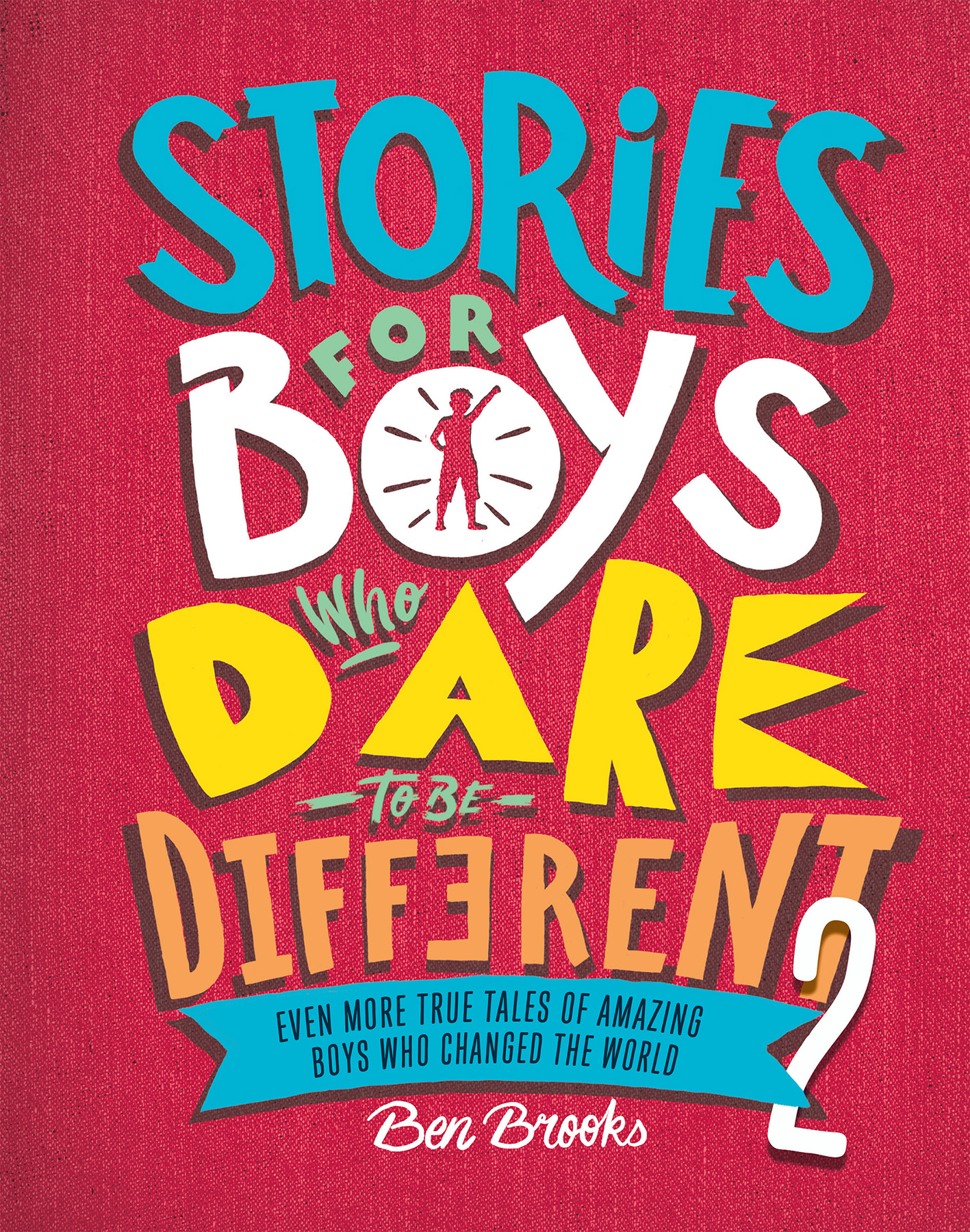 Stories for Boys Who Dare to Be Different 2
