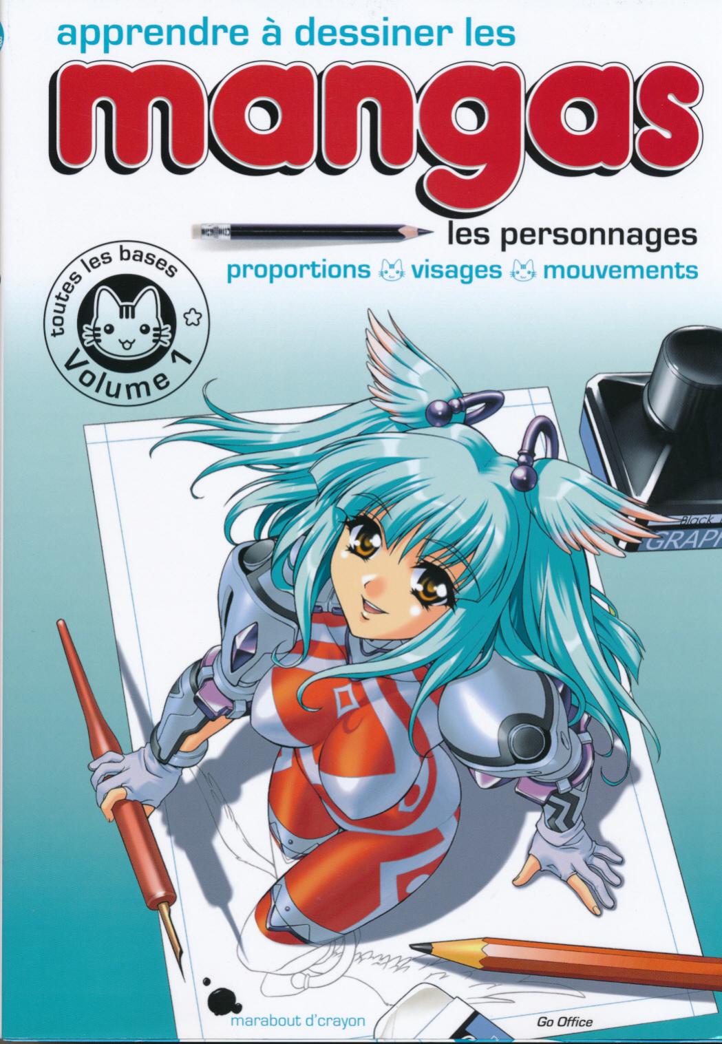 Apprendre à dessiner les mangas Les personnages proportions, visages, mouvements