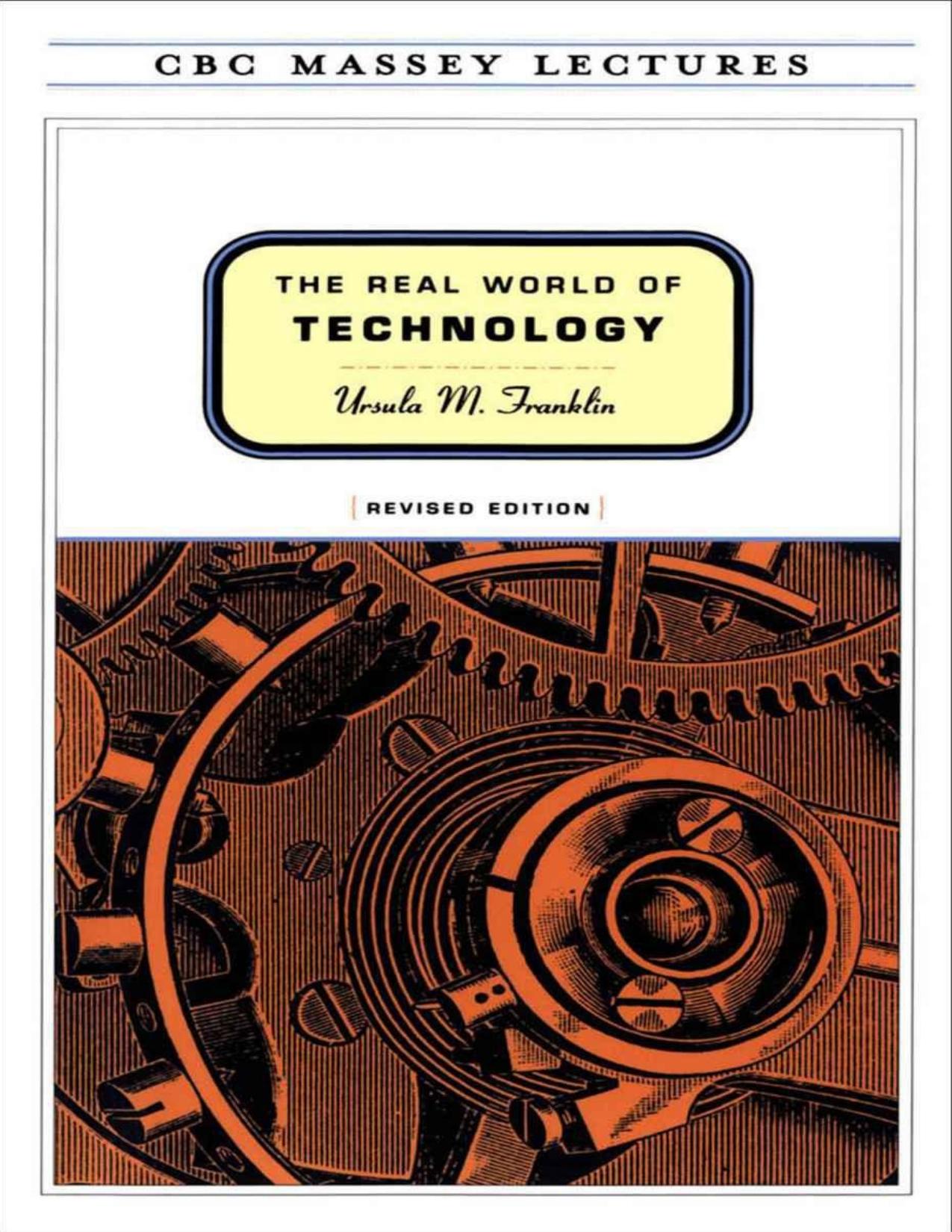 The Real World of Technology (CBC Massey Lecture)