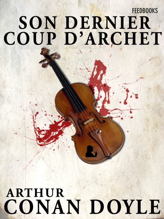 Son dernier coup d’archet