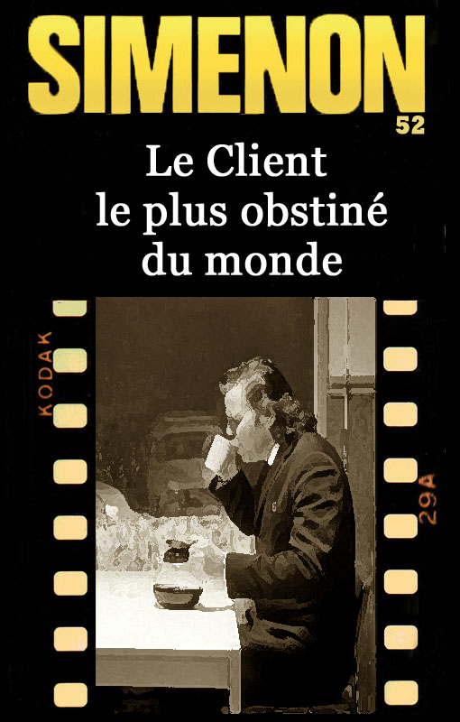 Le client le plus obstiné du monde