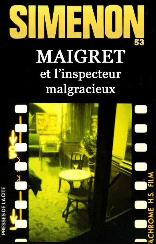 Maigret et l'inspecteur malgracieux