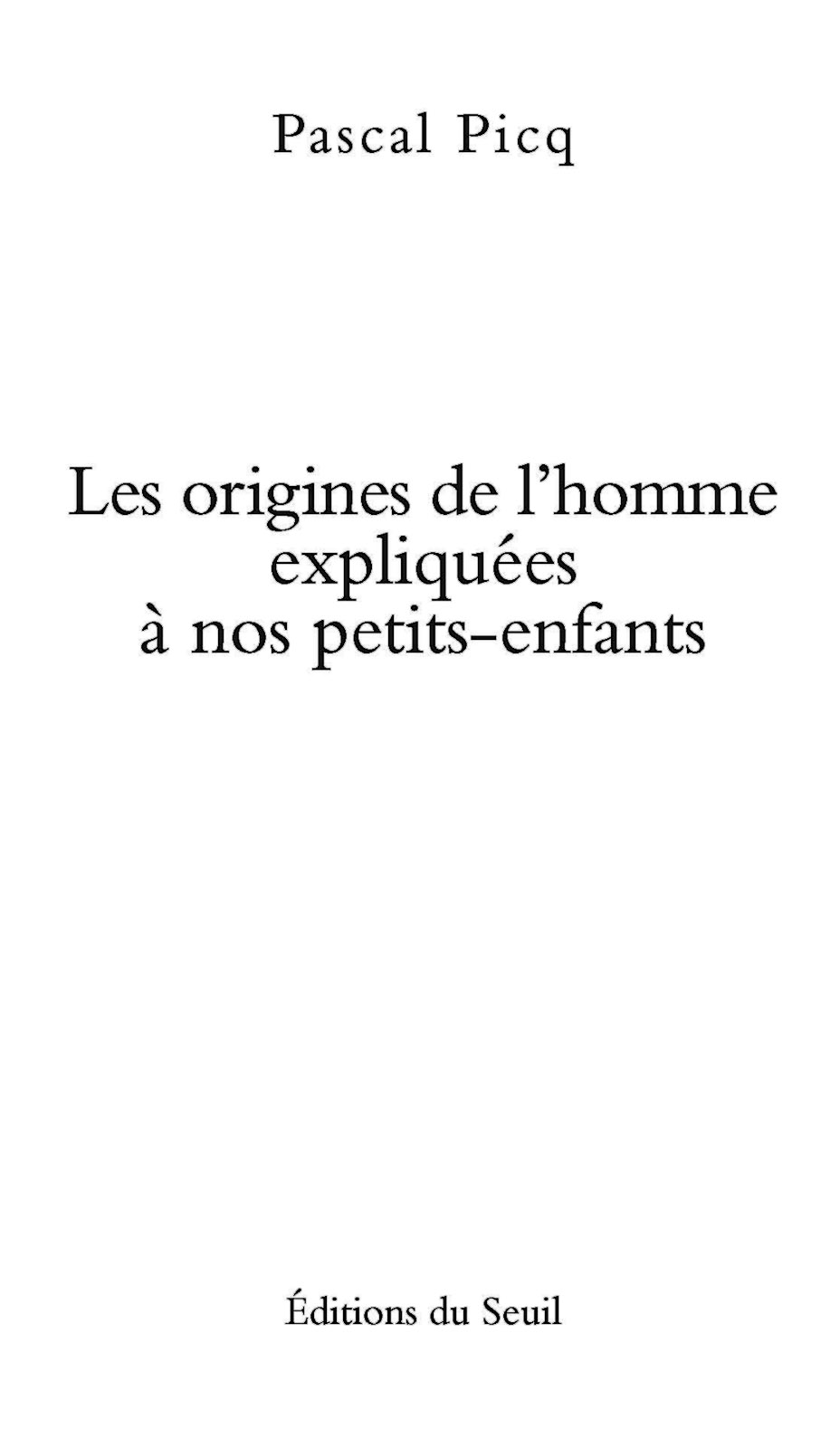 Les Origines de l'homme expliquées à nos petits-enfants