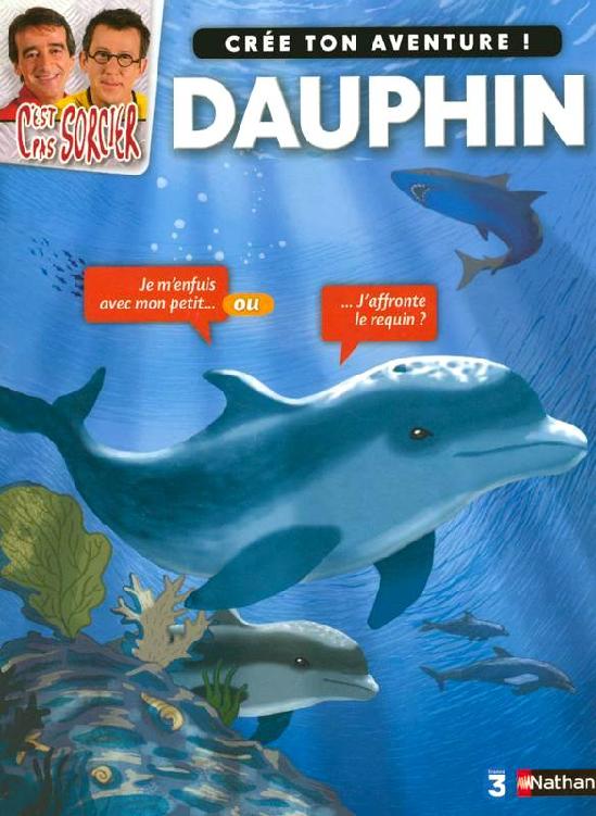 C'est pas sorcier d'être un dauphin