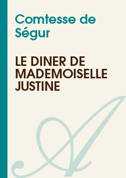Le dîner de Mademoiselle Justine