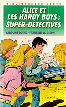 Alice et les Hardy boys super détectives