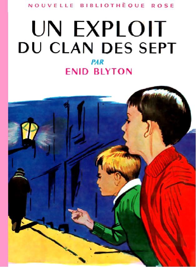 Un exploit du Clan des Sept