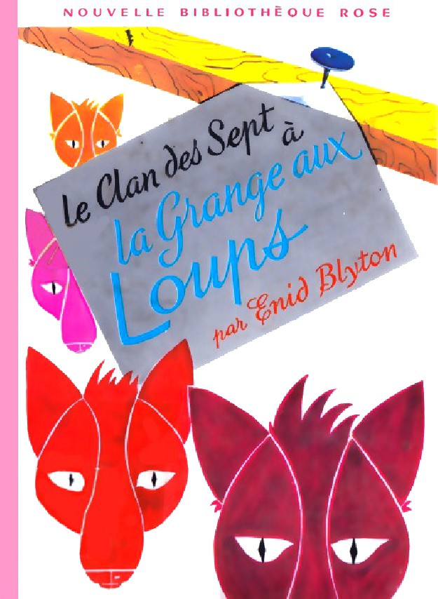 Le Clan des Sept à la grange aux loups