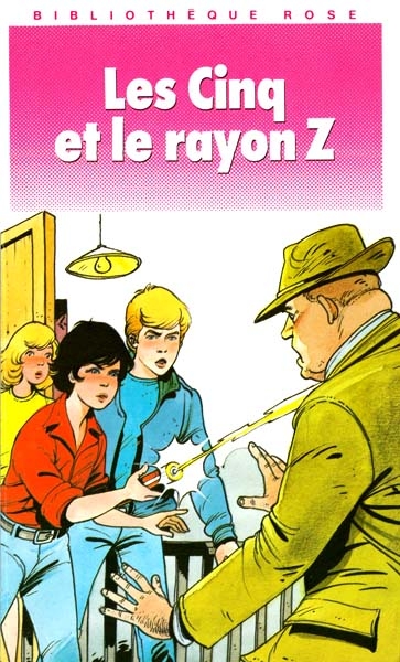 Les Cinq et le Rayon Z