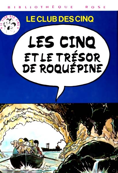 Les Cinq et le trésor de Roquépine