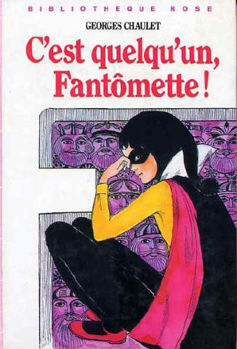 C'est quelqu'un, Fantômette