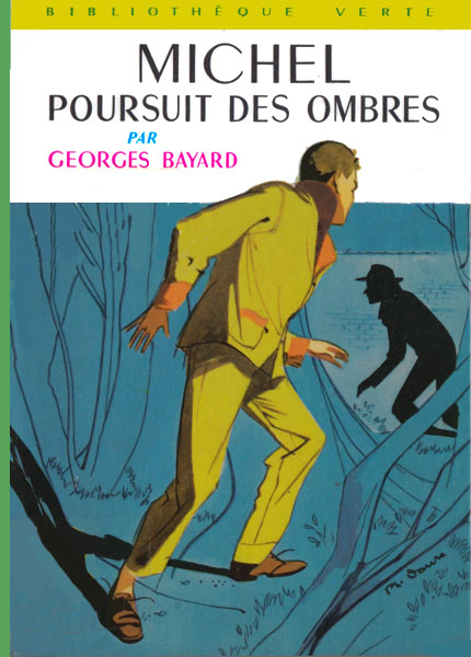 Michel poursuit des ombres