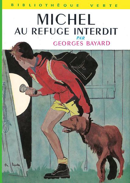 Michel au refuge interdit