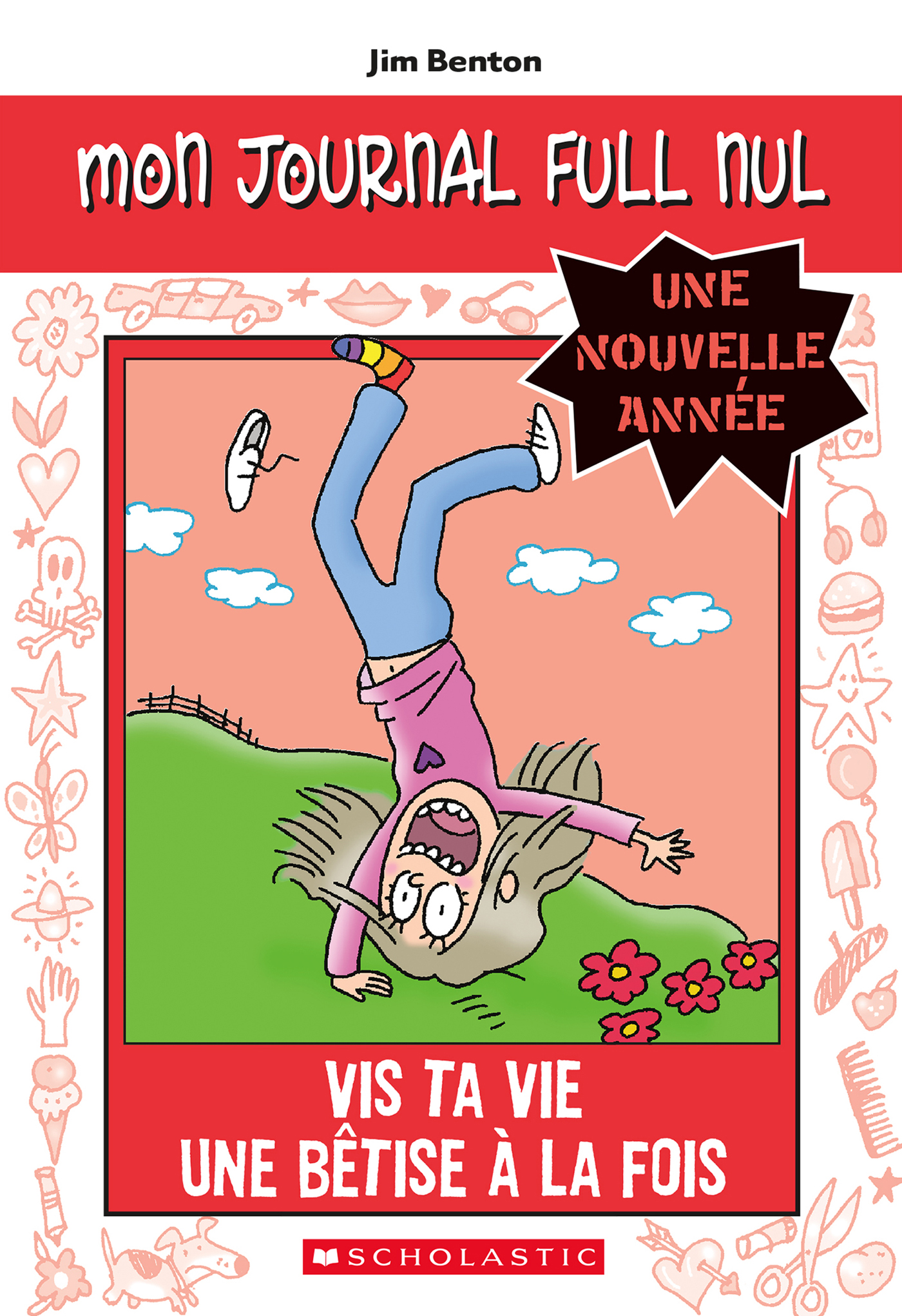 Une nouvelle année : Vis ta vie une bêtise à la fois
