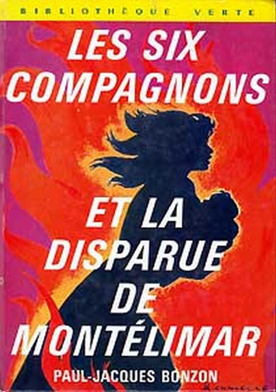 Les Six Compagnons et la disparue de Montélimar