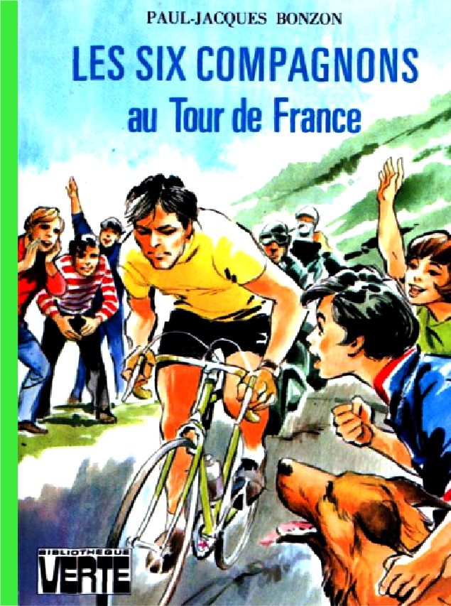 Les Six Compagnons au Tour de France