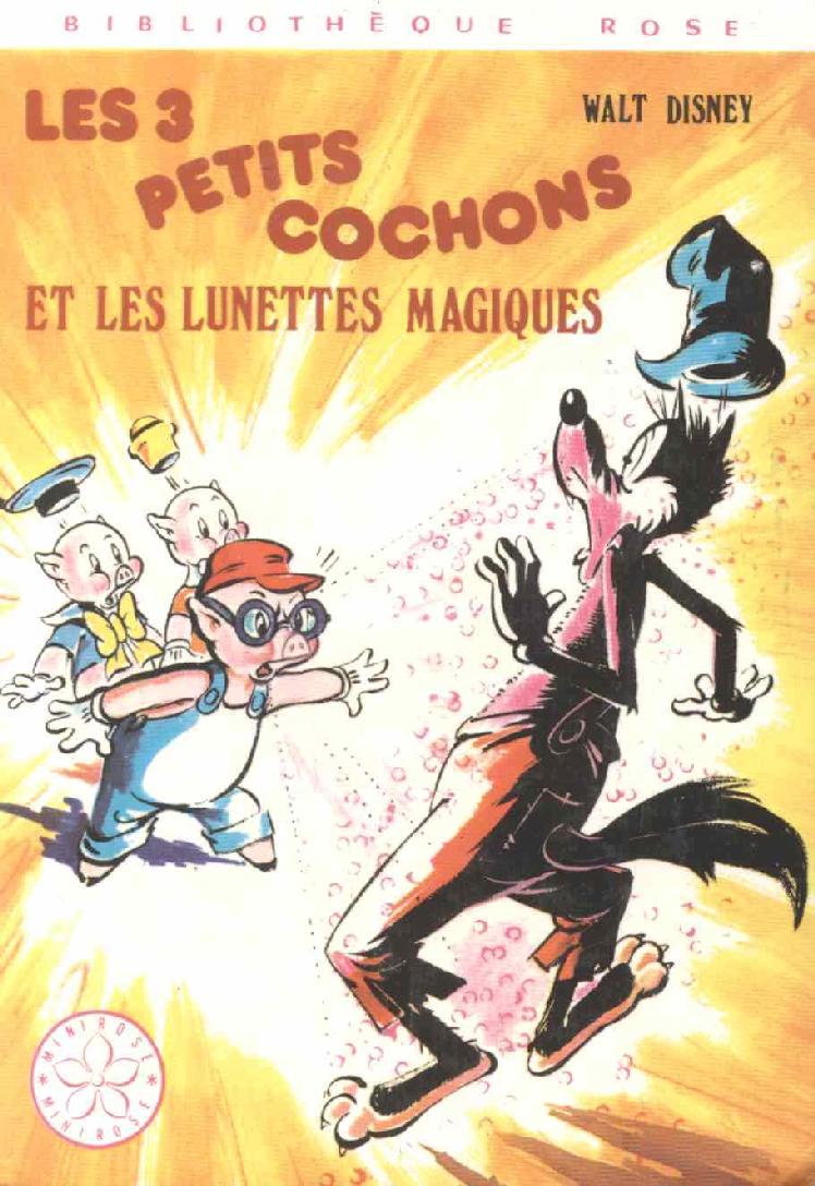Les trois petits cochons et les lunettes magiques
