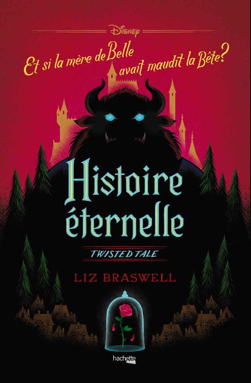 Histoire éternelle : Et si la mère de Belle avait maudit la Bête ? (Disney) (French Edition)
