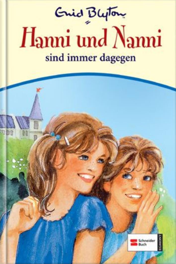 Hanni und Nanni sind immer dagegen