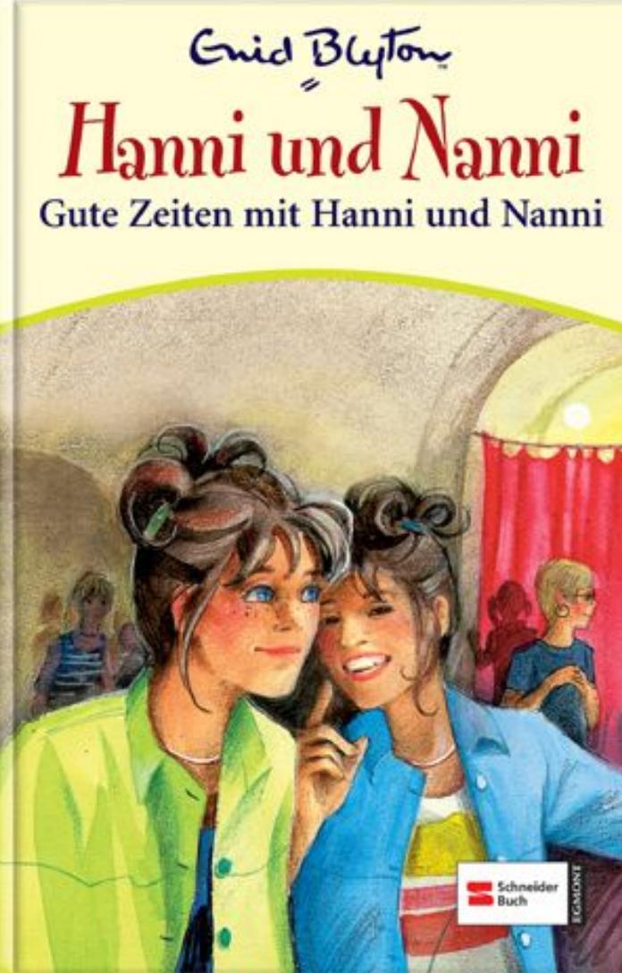 Gute Zeiten mit Hanni und Nanni