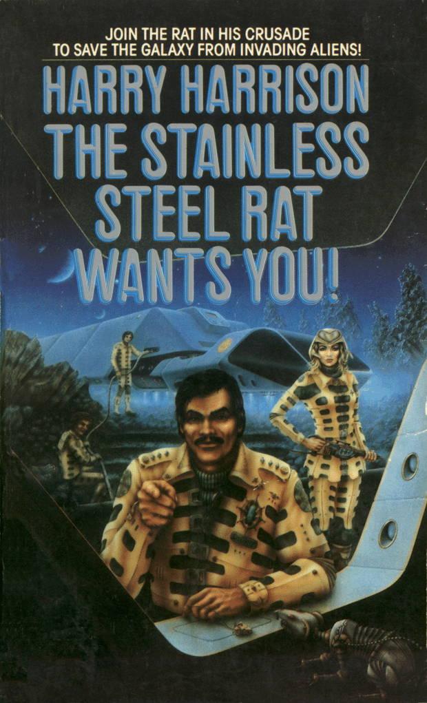 The Stainless Steel Rat Wants You