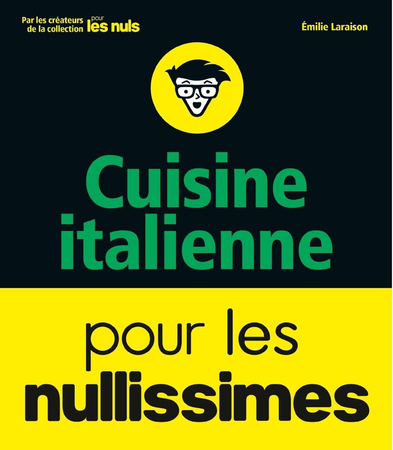 Cuisine italienne pour les Nullissimes