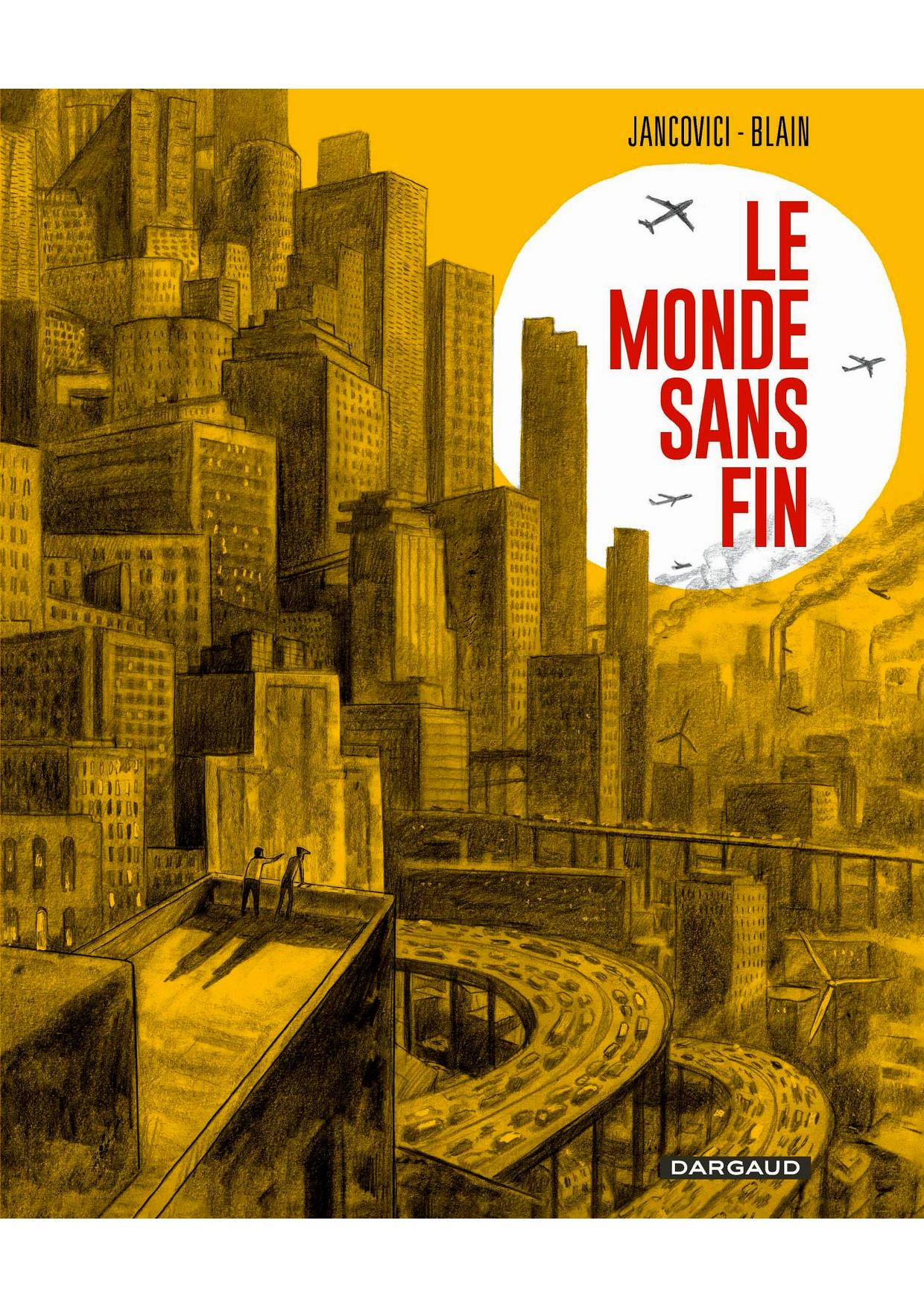 Le Monde sans fin, miracle énergétique et dérive climatique