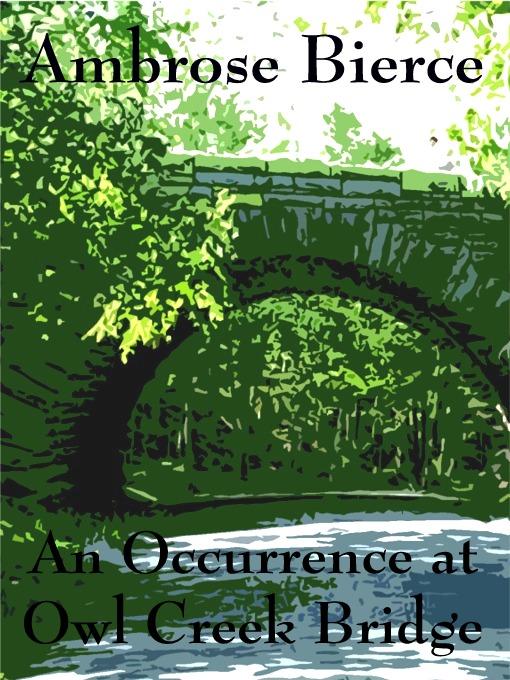 An Occurrence at Owl Creek Bridge